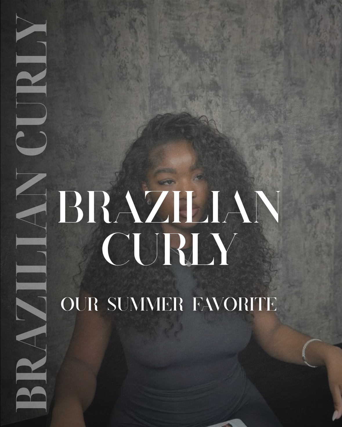 Brazilian curly - Summer Favorite